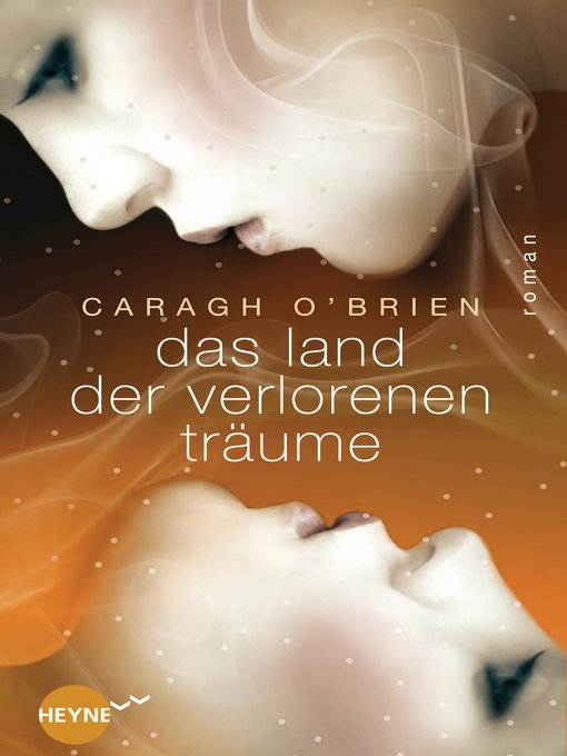 Titeldetails für Das Land der verlorenen Träume nach Caragh  O'Brien - Verfügbar